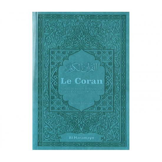 Le Coran français couverture souple - TURQUOISE - Al-Haramayn Edition (french)